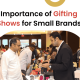 Importance of Gifting Shows