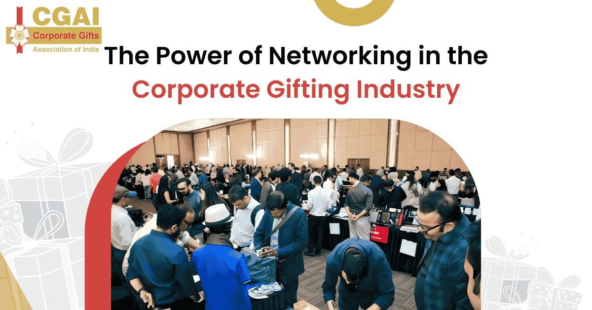 Networking in the Corporate Gifting